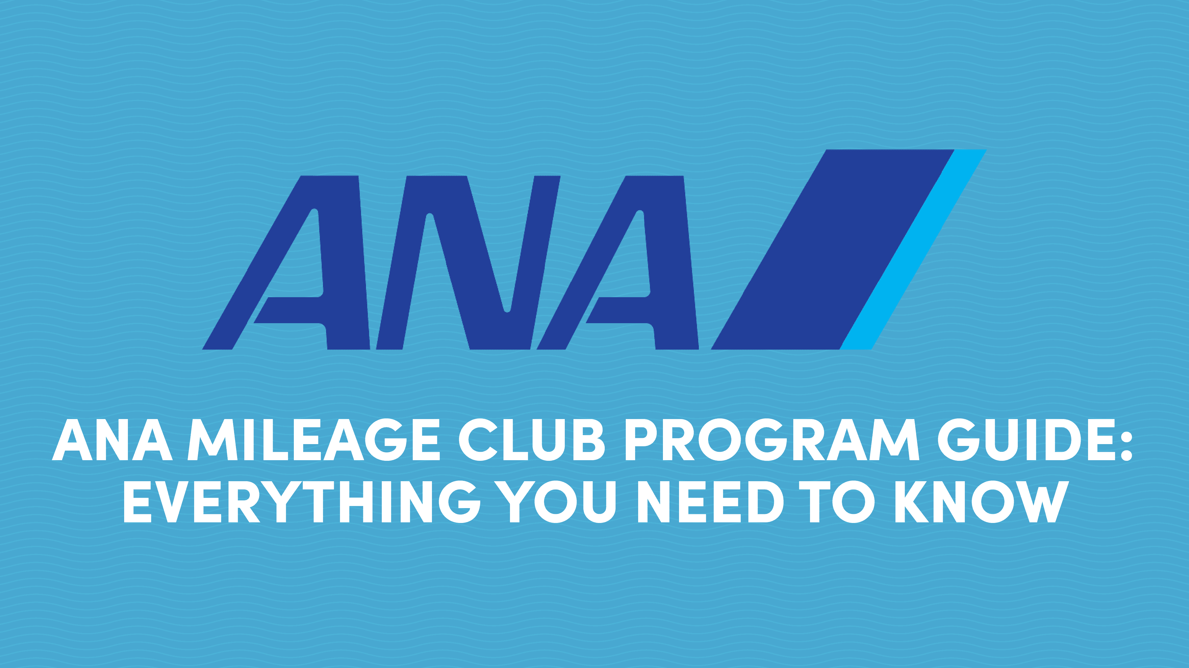 ANA Mileage Plan Program Guide