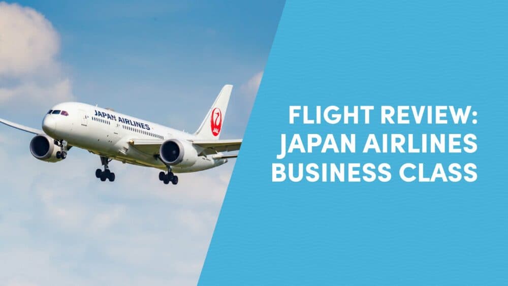 Flight Review: Japan Airlines Business Class Tokyo (NRT) to San Diego (SAN)